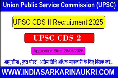 UPSC CDS II Recruitment 2025: Apply Online 453 Combined Defence Services Posts - Eligibility, Dates & Details